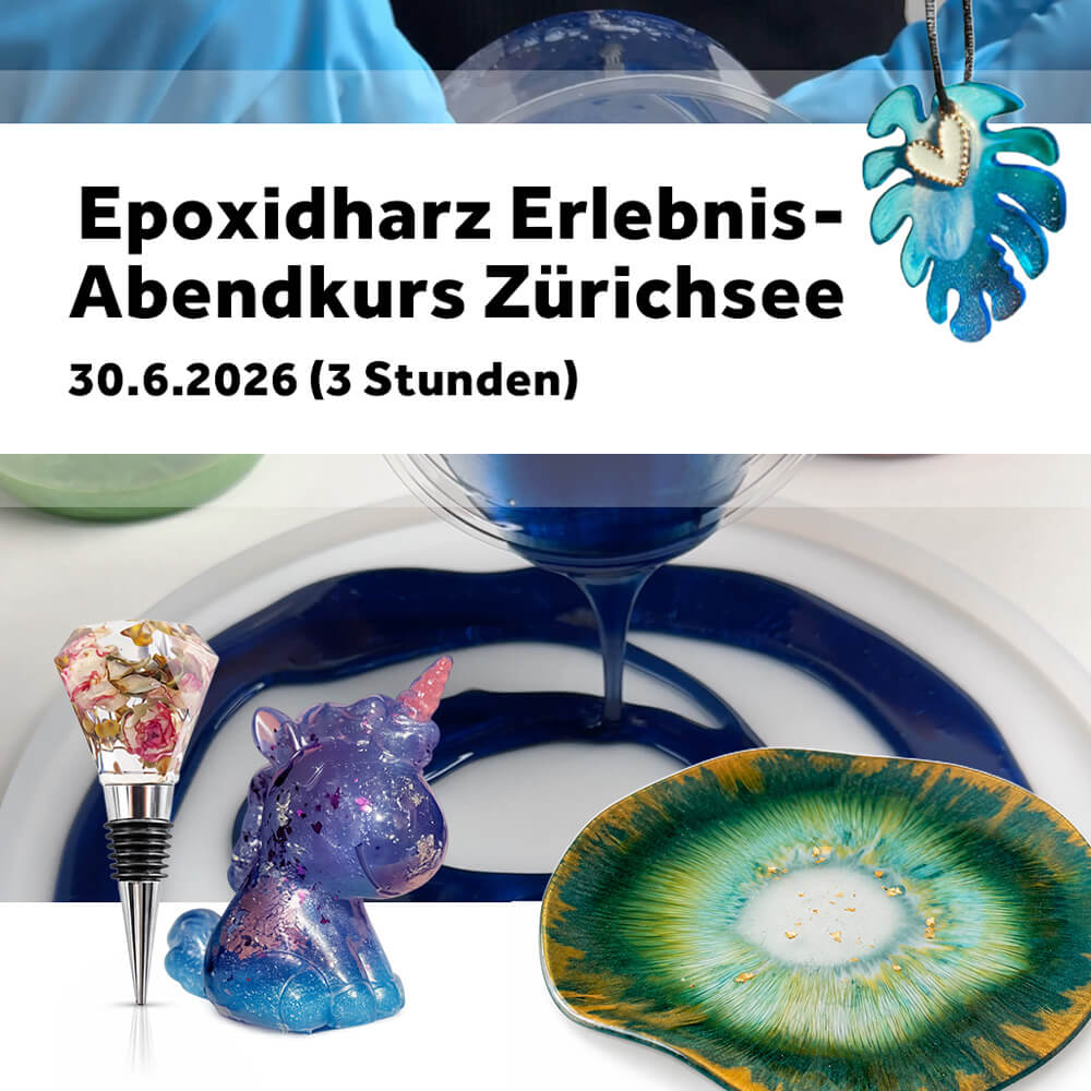 Epoxidharz Erlebnis-Abendkurs Zürichsee – 30.6.2026 (3 Stunden)